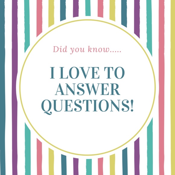 I LOVE TO ANSWER YOUR QUESTIONS! - Picture 1 of 1